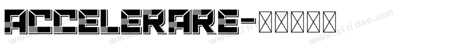 ACCELERARE字体转换