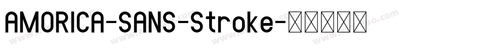 AMORICA-SANS-Stroke字体转换