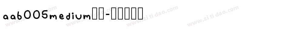 aab005medium字体字体转换