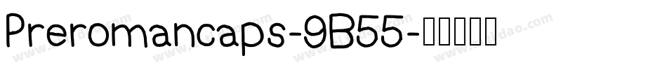 Preromancaps-9B55字体转换
