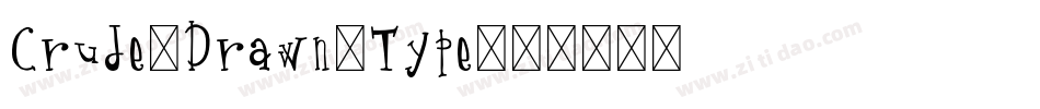 Crude-Drawn-Type字体转换