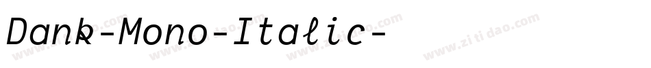 Dank-Mono-Italic字体转换