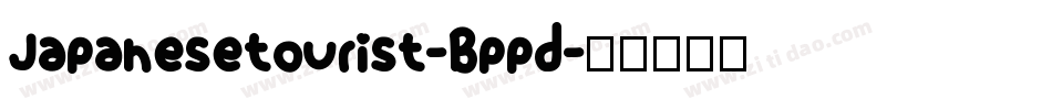 Japanesetourist-Bppd字体转换