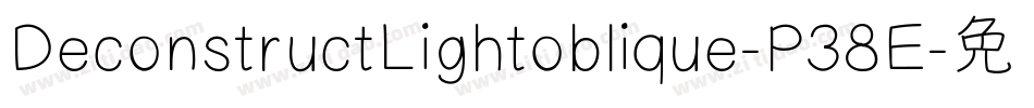 DeconstructLightoblique-P38E字体转换