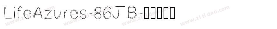 LifeAzures-86JB字体转换
