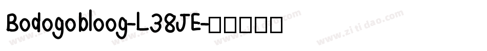 Bodogobloog-L38JE字体转换