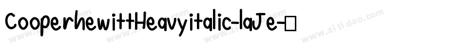 CooperhewittHeavyitalic-laJe字体转换