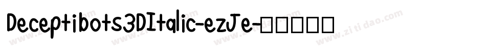 Deceptibots3DItalic-ezJe字体转换