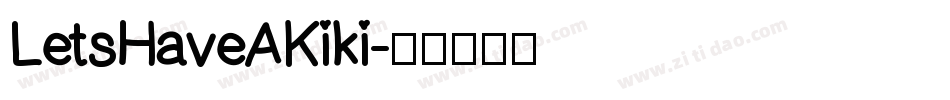 LetsHaveAKiki字体转换