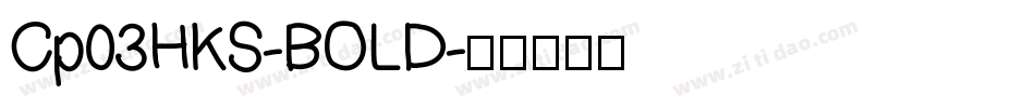 Cp03HKS-BOLD字体转换