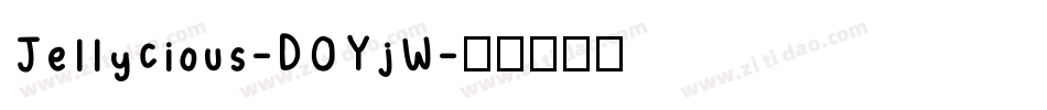 Jellycious-DOYjW字体转换