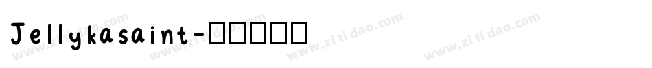 Jellykasaint字体转换