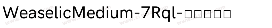 WeaselicMedium-7Rql字体转换