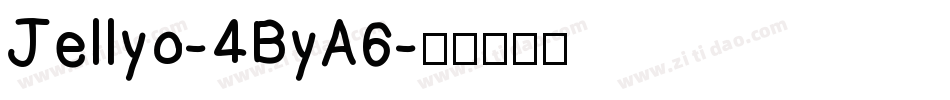 Jellyo-4ByA6字体转换