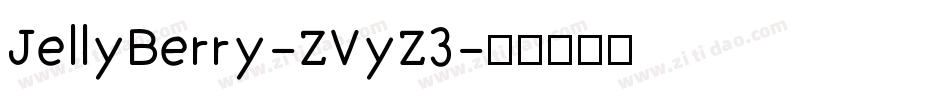 JellyBerry-ZVyZ3字体转换