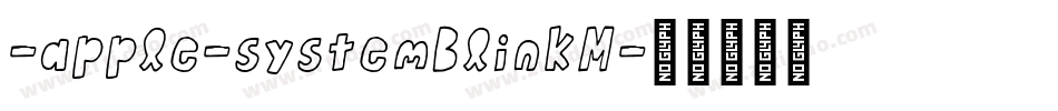 -apple-systemBlinkM字体转换