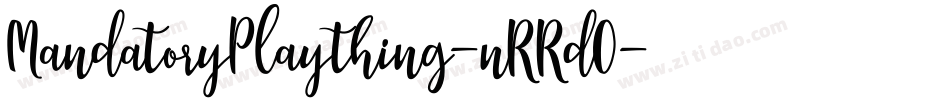MandatoryPlaything-nRRd0字体转换