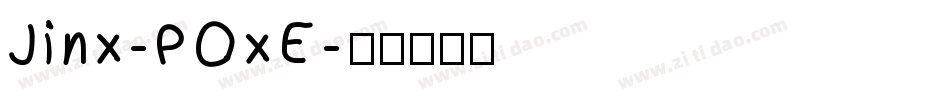 Jinx-POxE字体转换