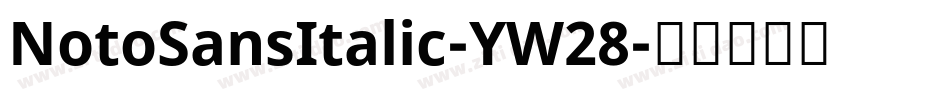 NotoSansItalic-YW28字体转换