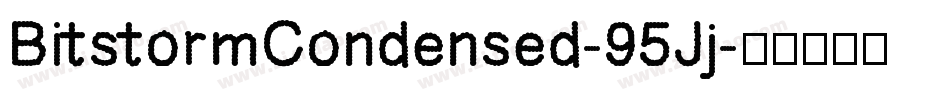 BitstormCondensed-95Jj字体转换