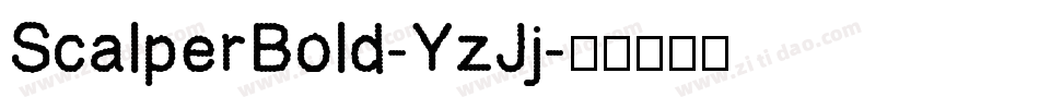 ScalperBold-YzJj字体转换