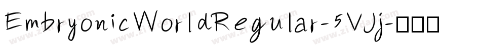 EmbryonicWorldRegular-5VJj字体转换