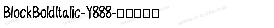 BlockBoldItalic-Y888字体转换