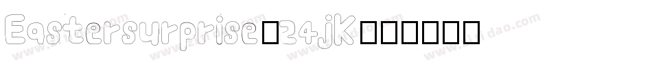 Eastersurprise-24jK字体转换