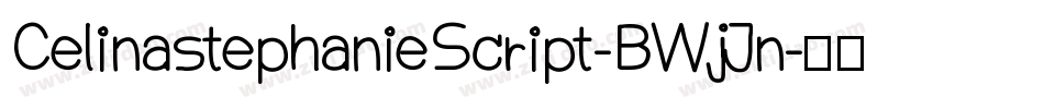 CelinastephanieScript-BWjJn字体转换