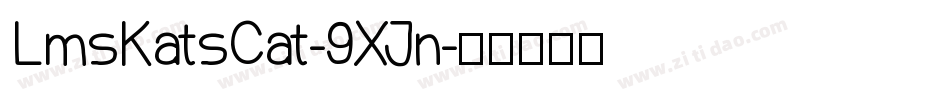 LmsKatsCat-9XJn字体转换