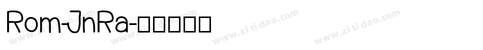 Rom-JnRa字体转换