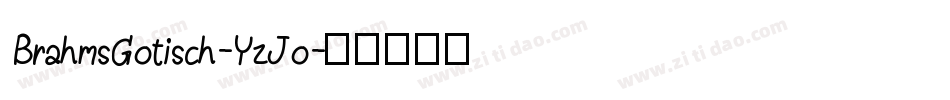 BrahmsGotisch-YzJo字体转换