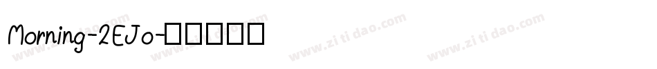 Morning-2EJo字体转换