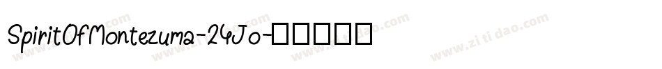 SpiritOfMontezuma-24Jo字体转换