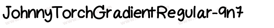 JohnnyTorchGradientRegular-9n7L字体转换