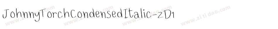 JohnnyTorchCondensedItalic-zD1D字体转换