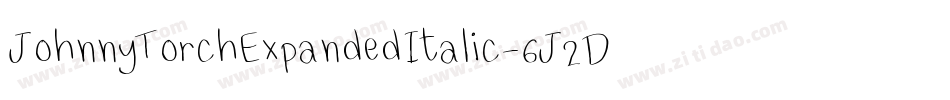 JohnnyTorchExpandedItalic-6J2D字体转换