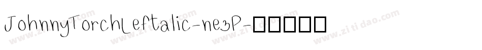 JohnnyTorchLeftalic-ne3P字体转换