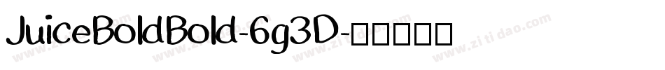 JuiceBoldBold-6g3D字体转换