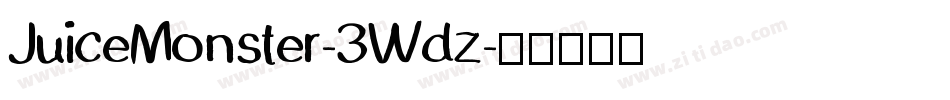 JuiceMonster-3Wdz字体转换