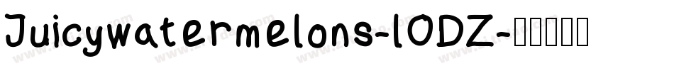 Juicywatermelons-lODZ字体转换