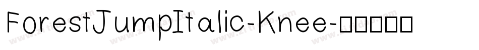 ForestJumpItalic-Knee字体转换