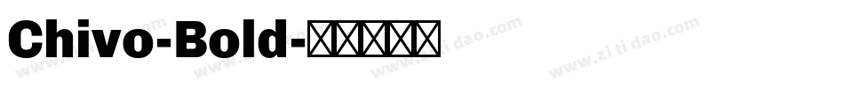Chivo-Bold字体转换