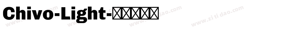 Chivo-Light字体转换