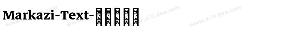 Markazi-Text字体转换