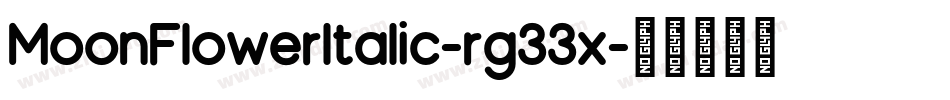 MoonFlowerItalic-rg33x字体转换