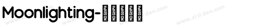 Moonlighting字体转换