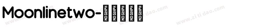 Moonlinetwo字体转换