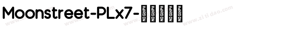 Moonstreet-PLx7字体转换