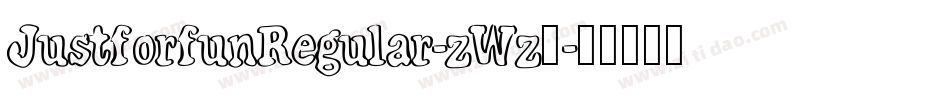 JustforfunRegular-zWz1字体转换
